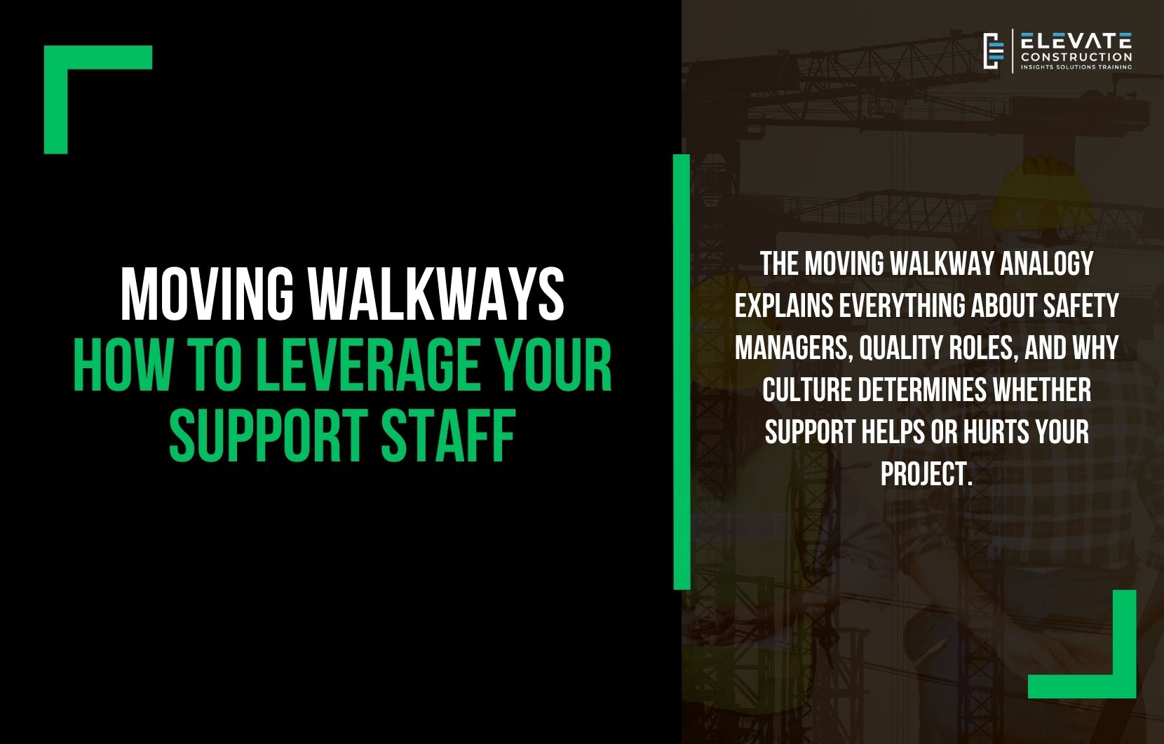 Moving Walkways How to Leverage Your Support Staff