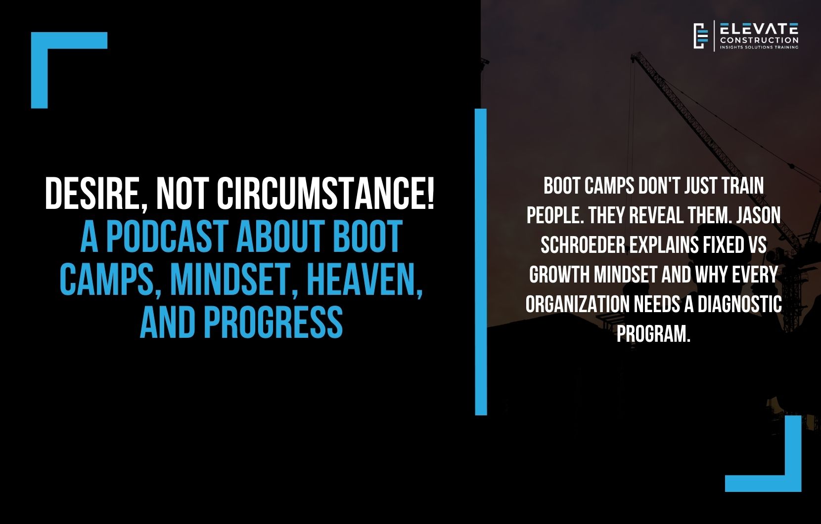 Desire, not Circumstance! A Podcast about Boot Camps, Mindset, Heaven, and Progress