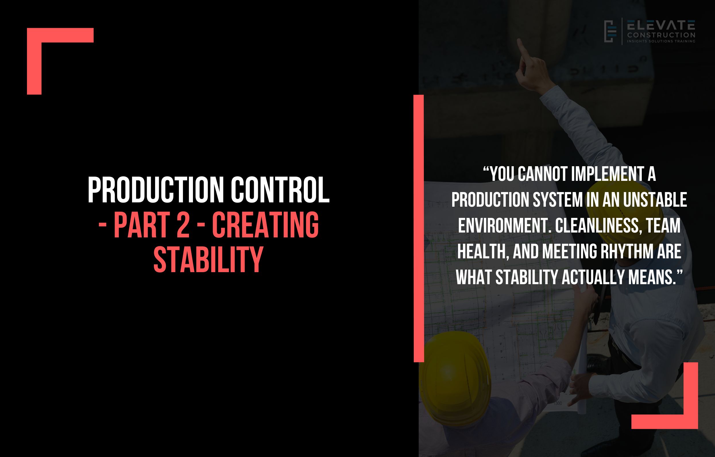 Production Control – Part 2 – Creating Stability