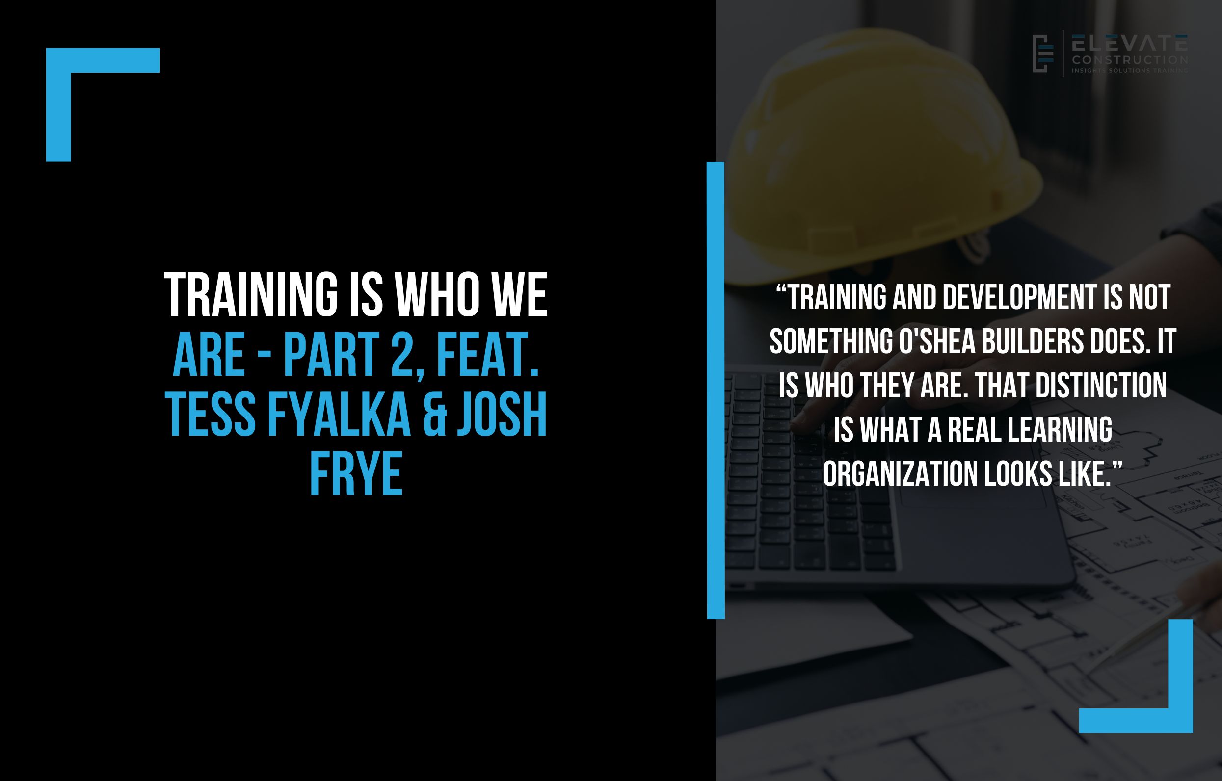 Training is Who We Are – Part 2, Feat. Tess Fyalka & Josh Frye