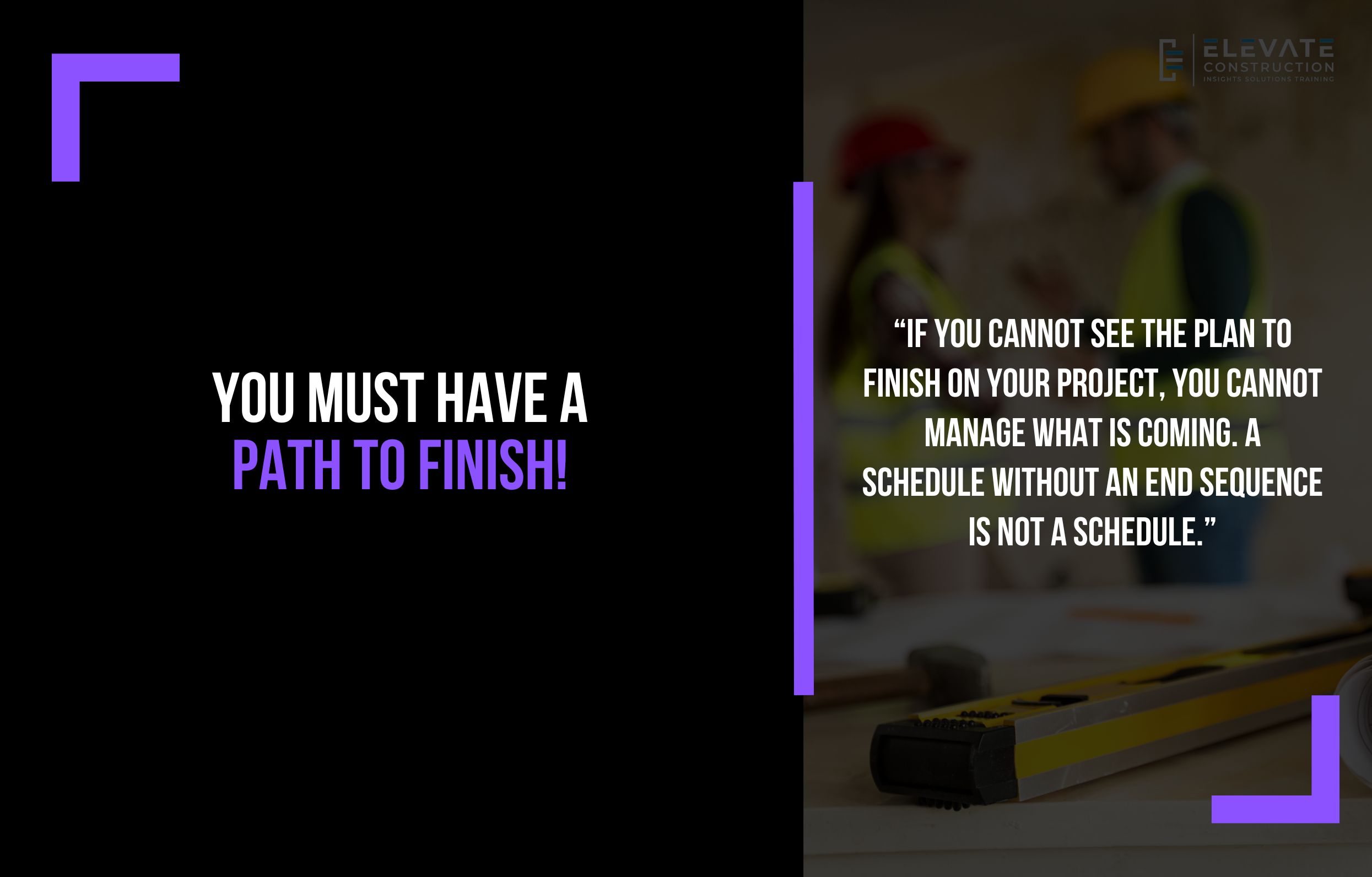 You Must Have a Path to Finish!