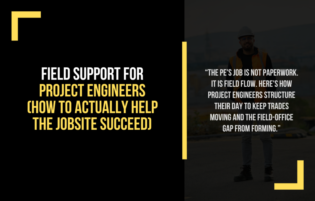 Field Support for Project Engineers (How to Actually Help the Jobsite ...