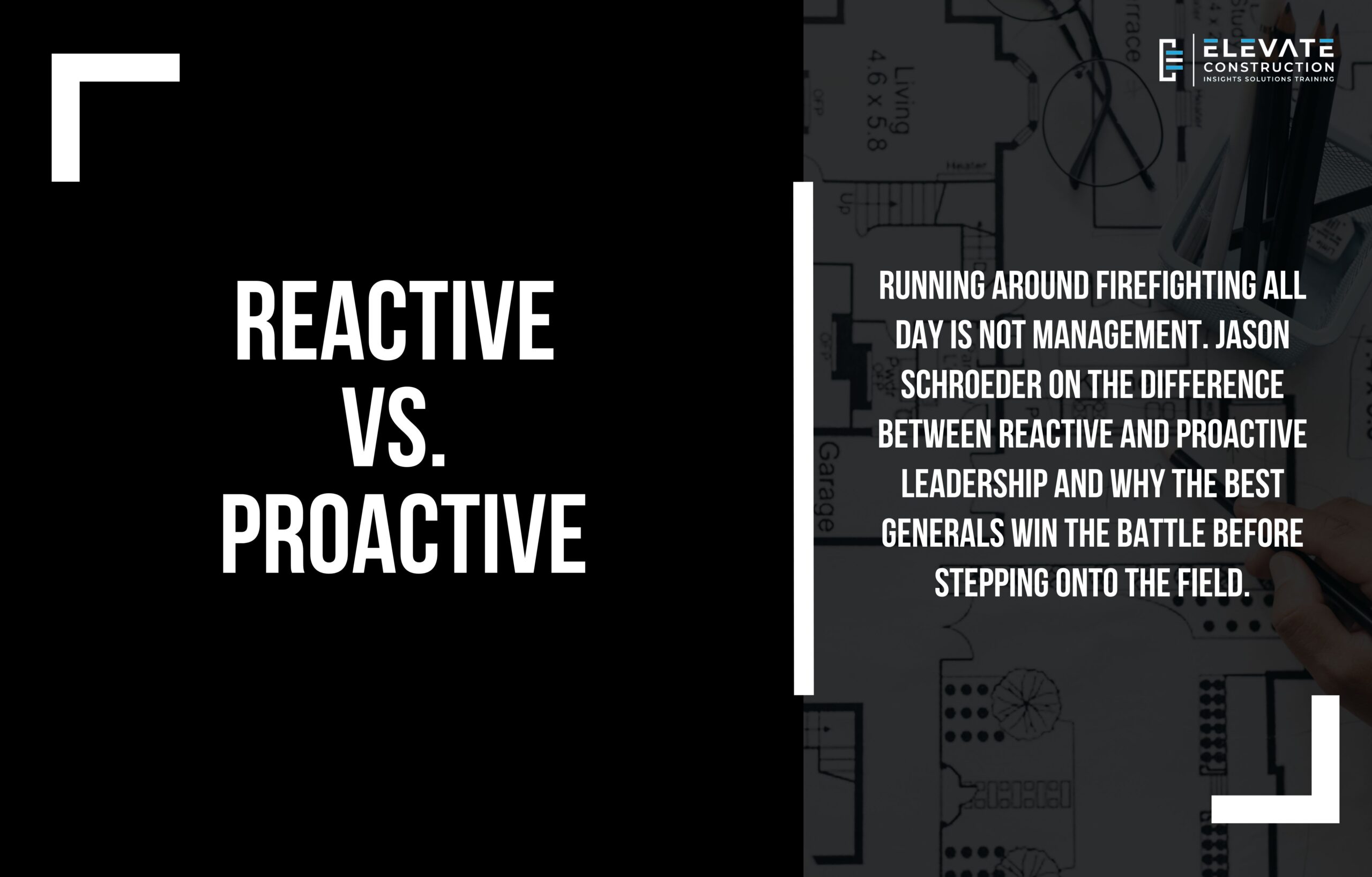 Reactive vs. Proactive