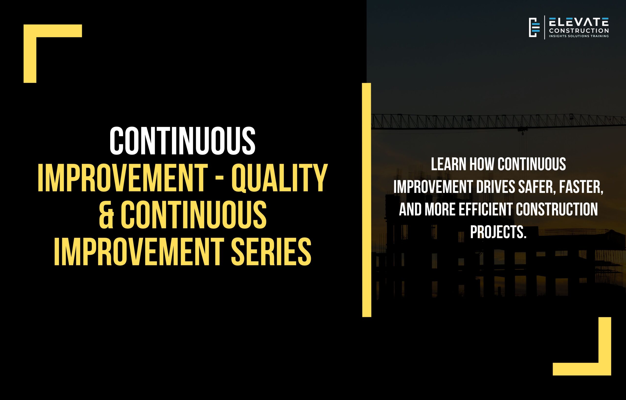 Continuous Improvement – Quality & Continuous Improvement Series