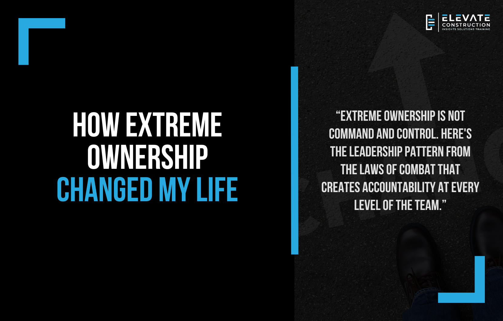 How Extreme Ownership Changed My Life