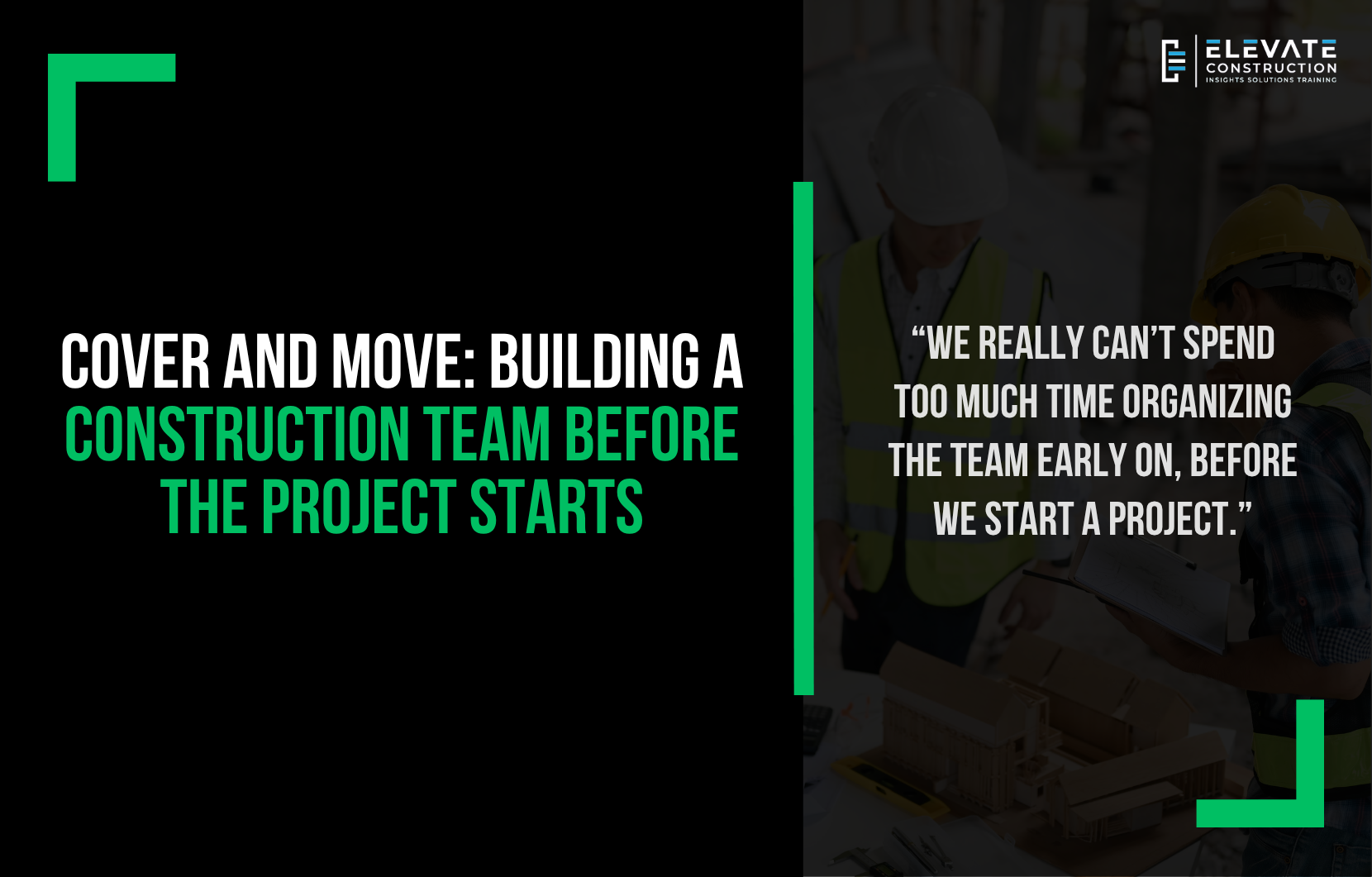 Building a construction team: a superintendent and project team organizing roles and areas before the project starts