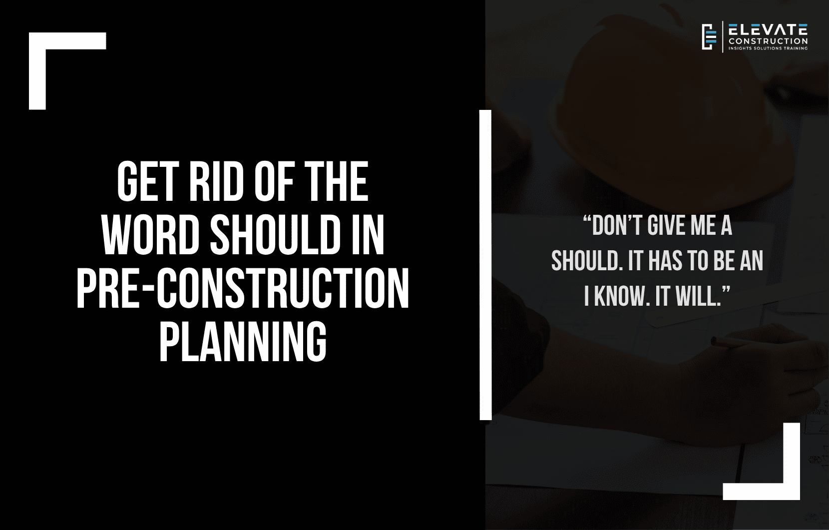 Get rid of the word should: a project team reviewing a pre-construction plan during a monthly field walk