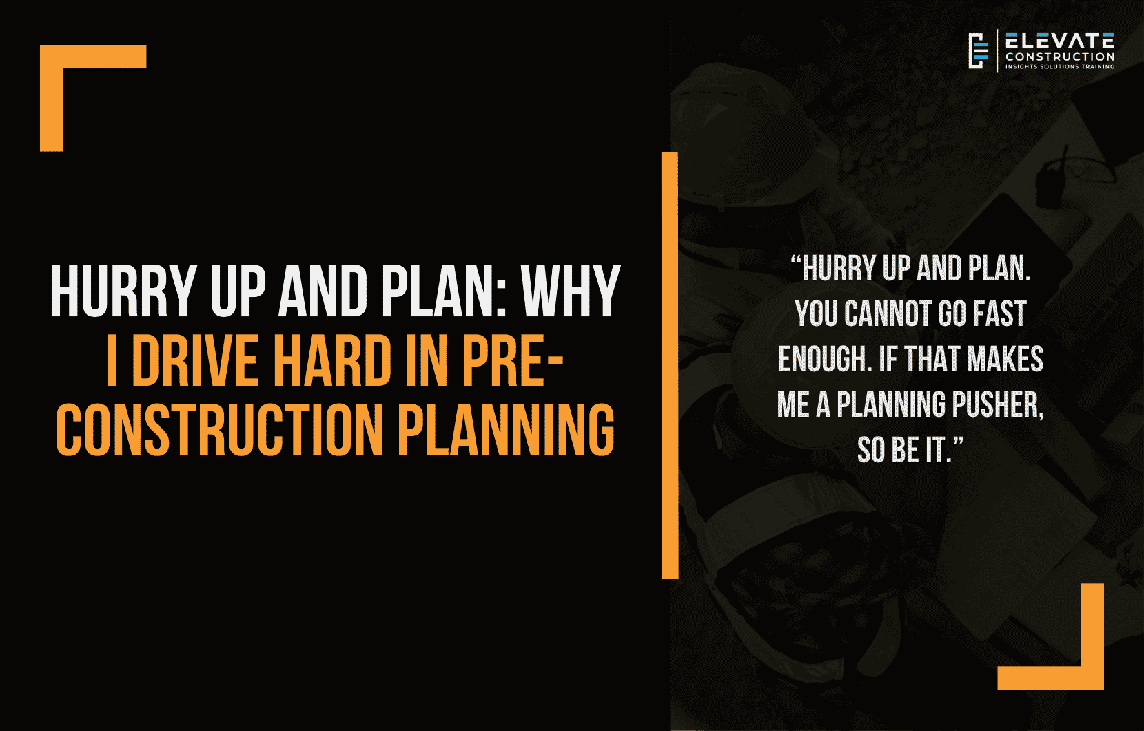 Pre-construction planning: a project team planning around a table before construction starts, with the jobsite outside
