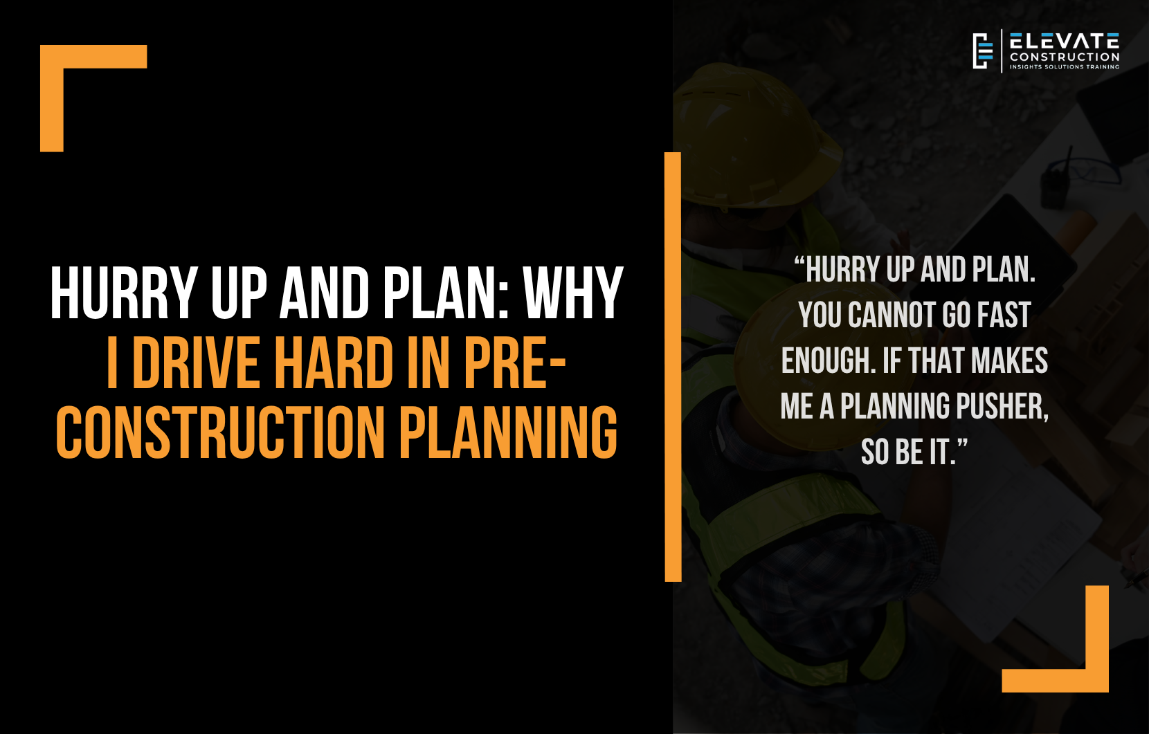 Pre-construction planning: a project team planning around a table before construction starts, with the jobsite outside