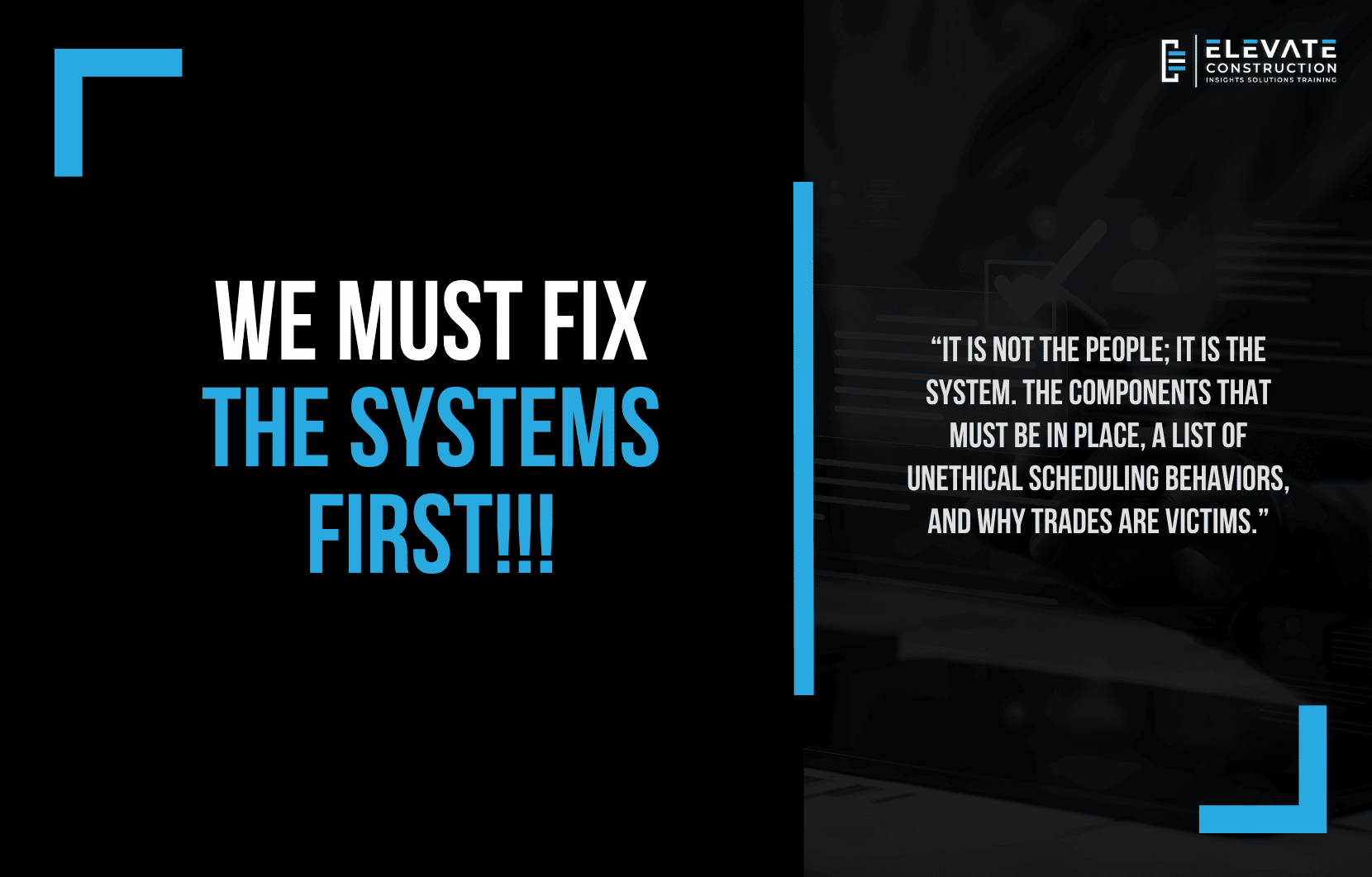 We must fix the systems first – the components every construction project needs
