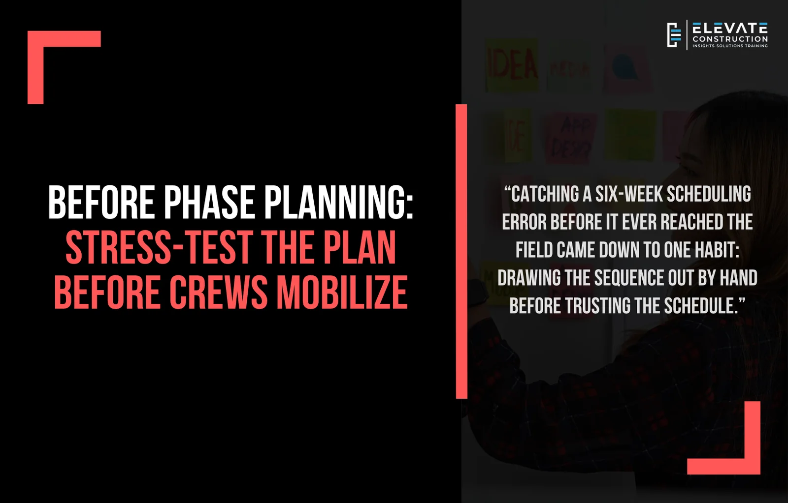 Before Phase Planning: Stress-Test the Plan Before Crews Mobilize. Catching a six-week scheduling error before it ever reached the field came down to one habit: drawing the sequence out by hand before trusting the schedule